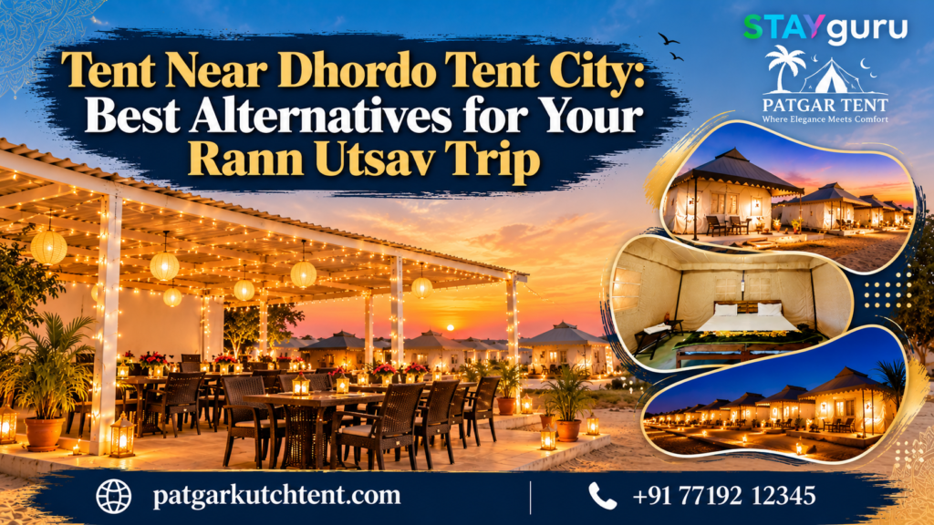 Tent near Dhordo Tent City – StayGuru Patgar Tent accommodation for a Rann Utsav trip in Kutch, Gujarat.